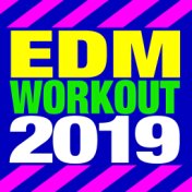 EDM Workout 2019