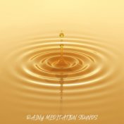 Rainy Meditation Sounds