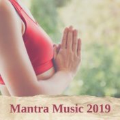 Mantra Music 2019: Meditation Music Zone, Yoga Training, Inner Balance, Inner Focus, Relief Music, Ambient Yoga, Deep Meditation...