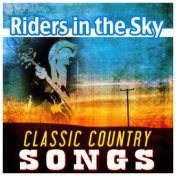 Riders In The Sky - Classic Country Songs