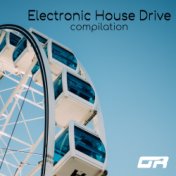 Electronic House Drive Compilation