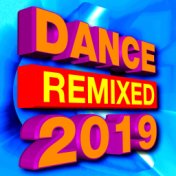 Dance Remixed 2019