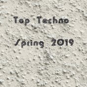 Top Techno Spring 2019