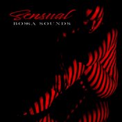 Sensual Bossa Sounds: 2020 Smooth Jazz Best Bossa Compilation