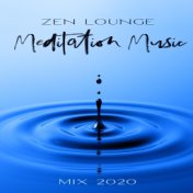 Zen Lounge: Meditation Music Mix 2020