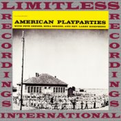 American Play Parties (HQ Remastered Version)