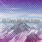 43 Deep Minded Auras