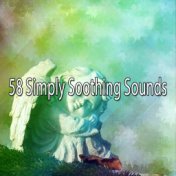 58 Simply Soothing Sounds
