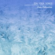 17 Zen Yoga Songs: Deep Relaxation