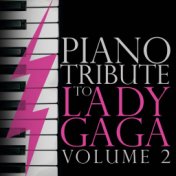 Piano Tribute to Lady GaGa, Vol. 2