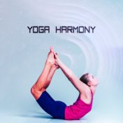 Yoga Harmony – Healing Nature Sounds for Meditation, Yoga Music, Mindfullness, Reiki, Zen