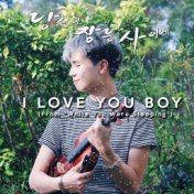 I Love You Boy (From "While You Were Sleeping")