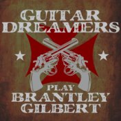 Guitar Dreamers Play Brantley Gilbert
