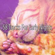 58 Tracks For Early Nights