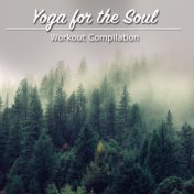 17 Yoga for the Soul Workout Compilation