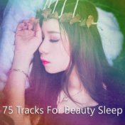 75 Tracks For Beauty Sleep