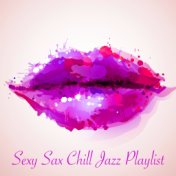 Sexy Sax Chill Jazz Playlist