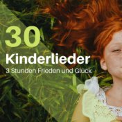 30 Kinderlieder: 3 Stunden Frieden und Glück