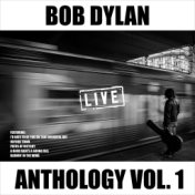 Bob Dylan - Anthology Vol. 1 (Live)