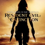 Resident Evil: Extinction (Original Motion Picture Soundtrack)