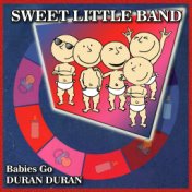 Babies Go Duran Duran