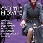 Call the Midwife: Soundtrack Highlights Series Five