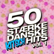 50 Stærke Danske Kitsch Hits [Vol. 1]