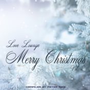 Merry Christmas / Love Lounge, Vol. 2