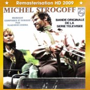 Michel Strogoff (Bande originale de la série TV) [Remasterisation HD 2009]