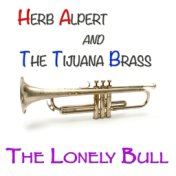 The Lonely Bull (Original Album - Remastered)