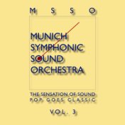 Msso Munich Symphonic Sound Orchestra - Pop Goes Classic Vol. 3