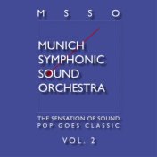 Msso Munich Symphonic Sound Orchestra - Pop Goes Classic Vol. 2