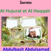 Sourates Al Hujurat et Al Haqqah (Quran - Coran - Islam)