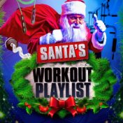 Santa's Workout Playlist