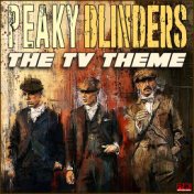 Peaky Blinders - The TV Theme