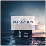 Music For Relaxation, Inner Peace, Zen, Study, Sleep, Bedtime, Yoga, Focus, Quiet, Positive