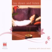 Lay down and listen (In Harmony with Classical Music)