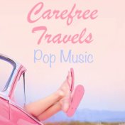 Carefree Travels Pop Music