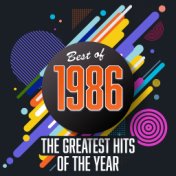 Best of 1986: The Greatest Hits of the Year