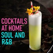 Cocktails At Home Soul And R&B