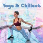 Yoga & Chillout – Blissful Yoga, Deep Meditation, Relaxing Music for Full Concentration, Relaxation, Sleep, Yoga Zen, Meditation...