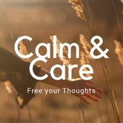 Calm & Care: Free your Thoughts, Power of Relaxation, New Age Music for Barber Shop, Soothing Sounds