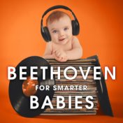 Beethoven for Smarter Babies