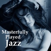 Masterfully Played Jazz - Best Edition Jazz, Desire to See the New Voices, New Face of Jazz, Jazz Club