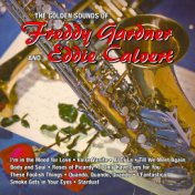 The Golden Sounds of Freddy Gardner and Eddie Calvert