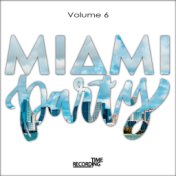 Miami Party Volume 6