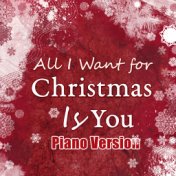 All I Want for Christmas (Piano Version)