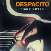 Despacito (Luis Fonsi Piano Cover)