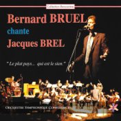 Bernard Bruel chante Jacques Brel