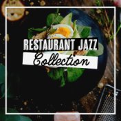 Restaurant Jazz Collection: Gentle Instrumental Jazz Music 2019, Relaxing Moments